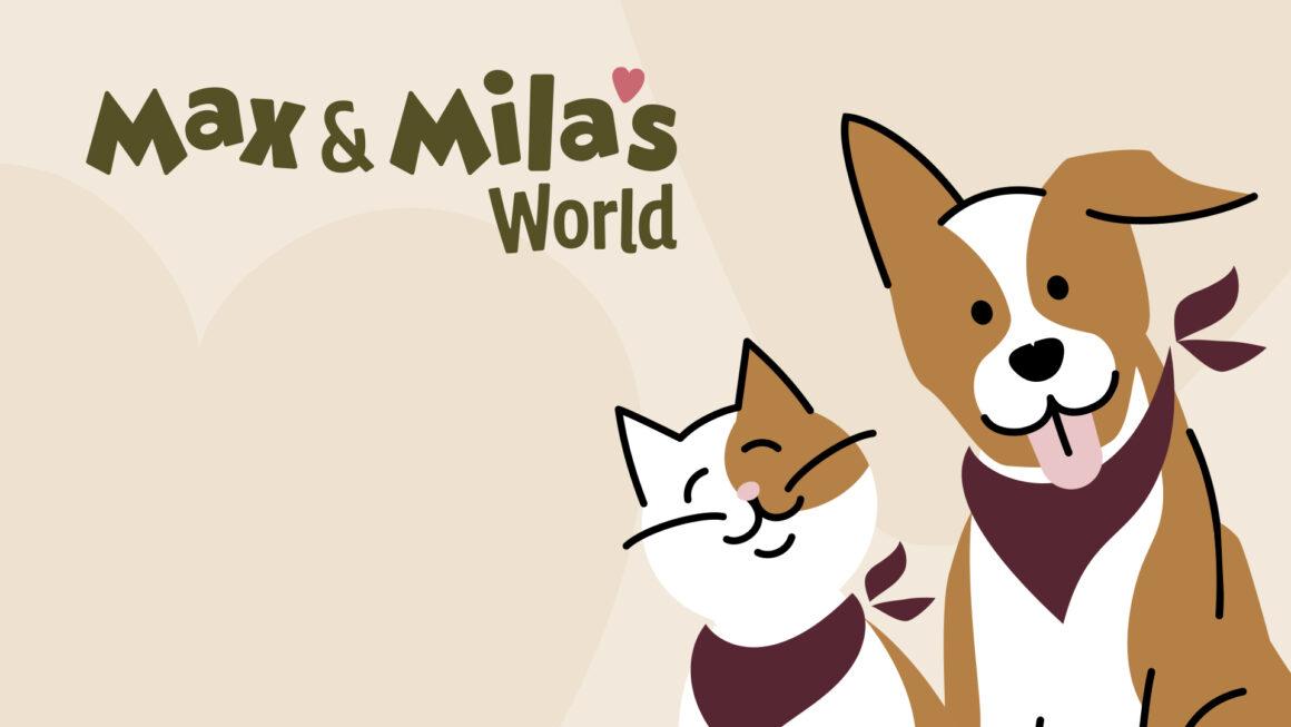 Max&Mila's World